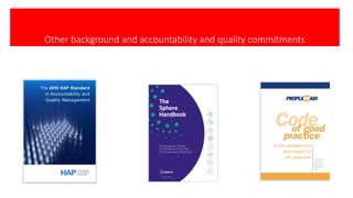 Other background and accountability and quality commitments
 