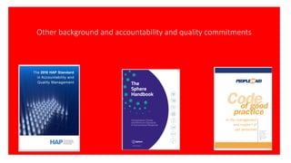 Other background and accountability and quality commitments
 