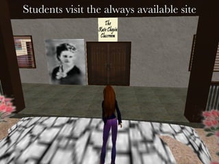 Students visit the always available site 