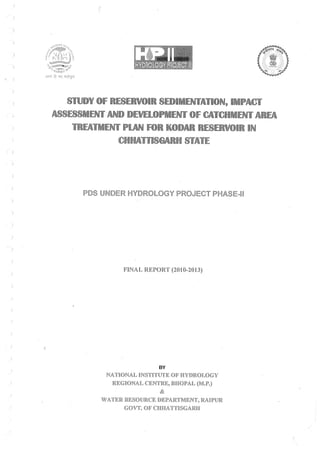 Ch sw study of reservoir sedimentation, impact assessment and development of catchment area treatment plan for kodar reservoir