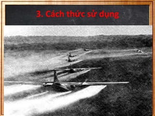 3. Cách thức sử dụng 
 