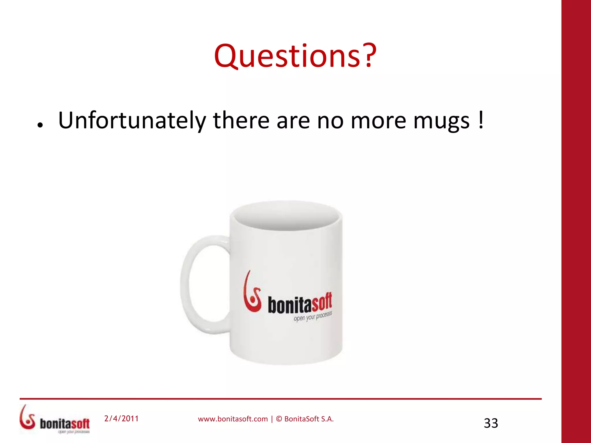 Contactmatthieu.chaffotte@bonitasoft.comFollow us:http://twitter.com/bonitasoftSeevideos, tutorials:http://www.youtube.com/bonitasoftSeeourslides:http://www.slideshare.net/bonitasoft