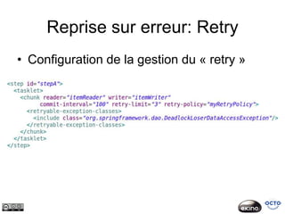 Reprise sur erreur: Retry
• Configuration de la gestion du « retry »
 