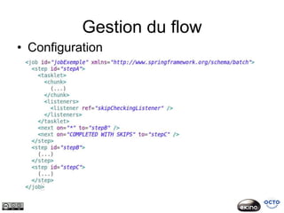 Gestion du flow
• Configuration
 