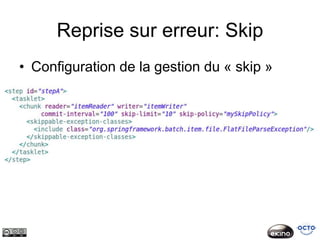 Reprise sur erreur: Skip
• Configuration de la gestion du « skip »
 