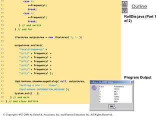 RollDie.java (Part 1 of 2) Program Output 