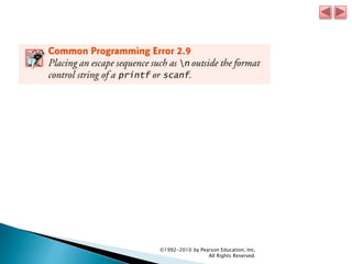 ©1992-2010 by Pearson Education, Inc.
All Rights Reserved.
 
