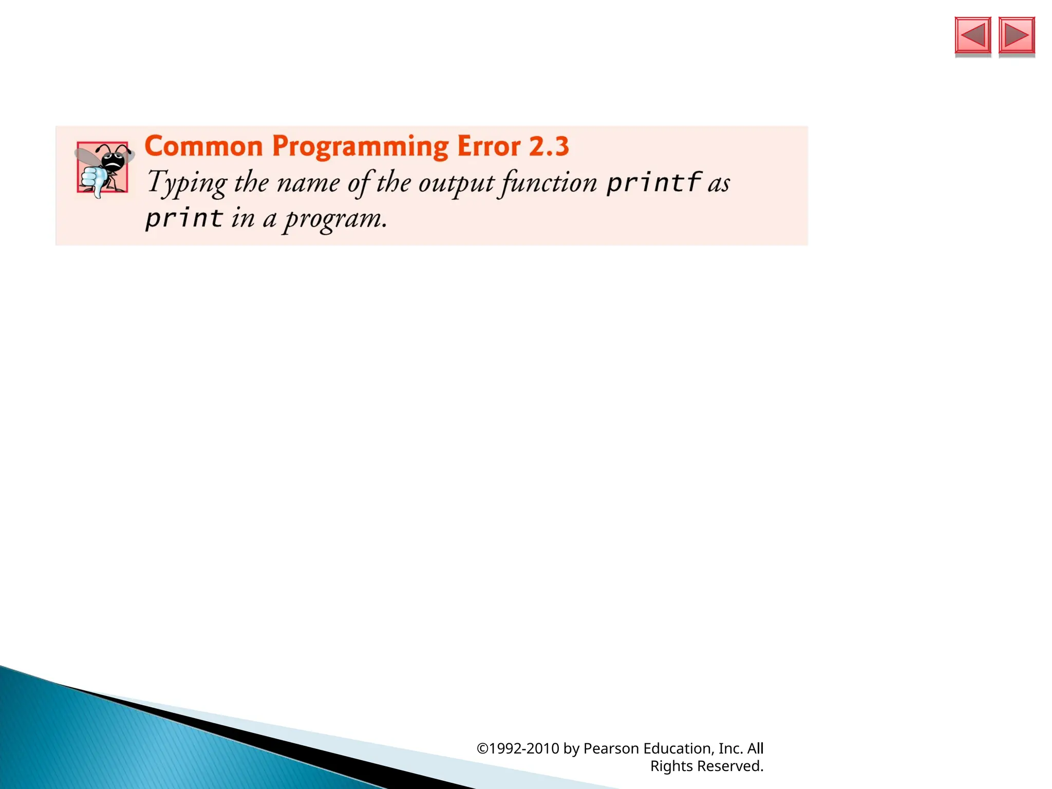 ©1992-2010 by Pearson Education, Inc. All
Rights Reserved.
 