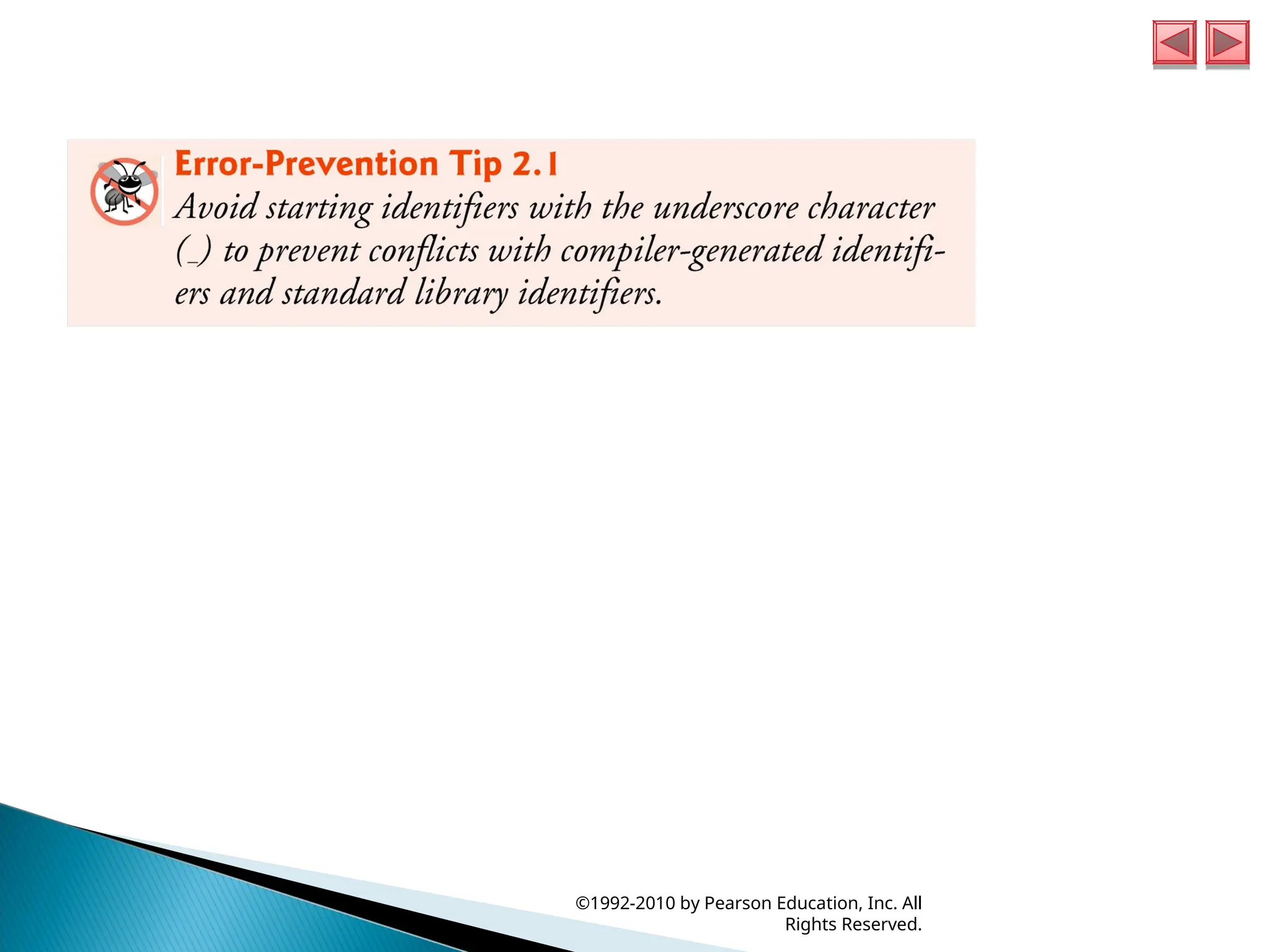 ©1992-2010 by Pearson Education, Inc. All
Rights Reserved.
 