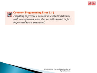 ©1992-2010 by Pearson Education, Inc. All
Rights Reserved.
 