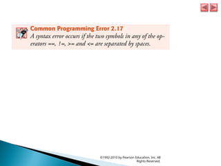 ©1992-2010 by Pearson Education, Inc. All
Rights Reserved.
 