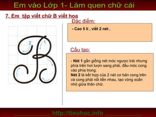 Em vào lớp 1 - Làm quen chữ cái B | PPT