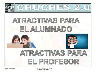 Alicia Pérez Diez
Diapositiva 12