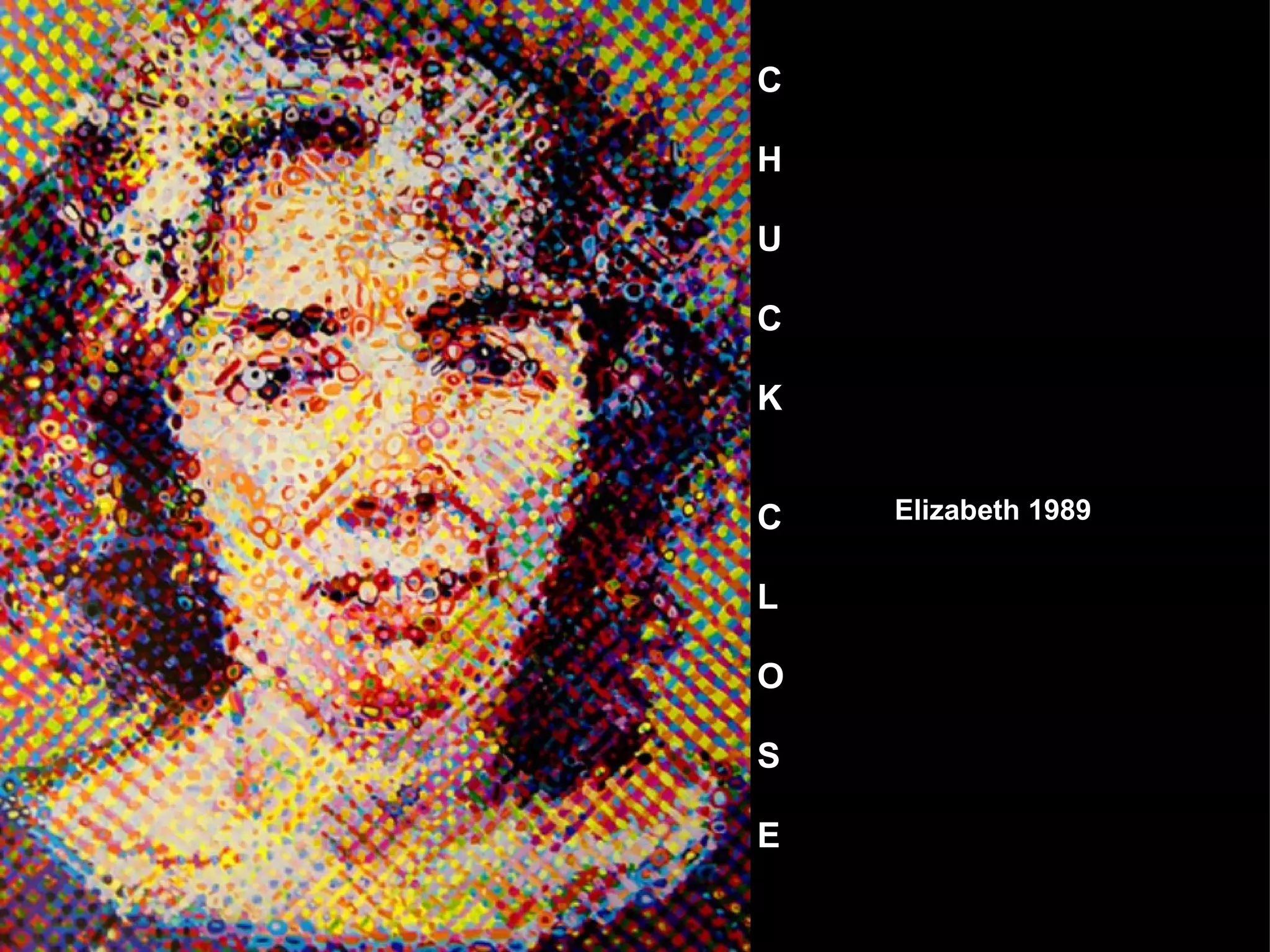 Elizabeth 1989 C  H  U  C  K  C  L  O  S  E  