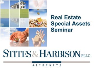 Real Estate / Special Assets Seminar