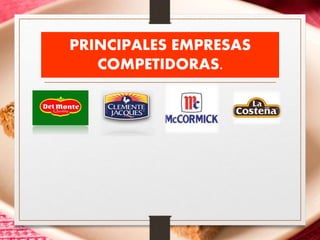PRINCIPALES EMPRESAS
COMPETIDORAS.
 