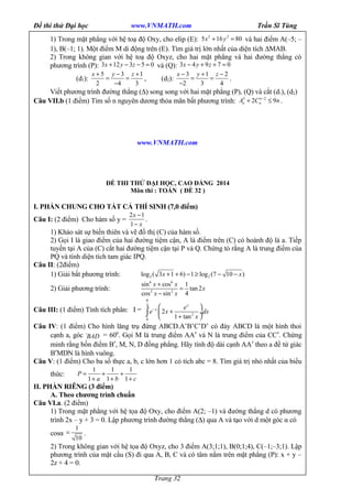 Đề thi thử Đại học www.VNMATH.com Trần Sĩ Tùng 
1) Trong mặt phẳng với hệ toạ độ Oxy, cho elip (E): 5x2 +16y2 = 80 và hai ...