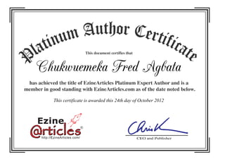 Chukwuemeka Fred Agbata
  This certificate is awarded this 24th day of October 2012
 