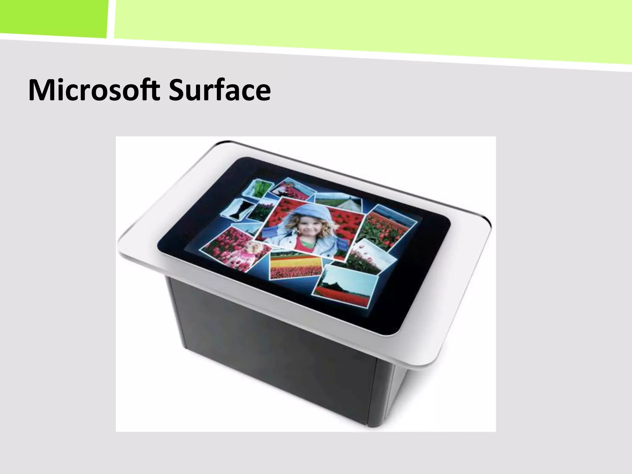 MicrosoK	
  Surface	
  
 