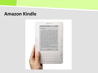 Amazon	
  Kindle	
  
 