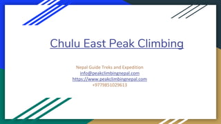 Chulu East Peak Climbing
Nepal Guide Treks and Expedition
info@peakclimbingnepal.com
https://www.peakclimbingnepal.com
+9779851029613
 