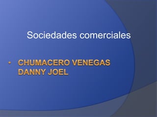 [object Object],Sociedades comerciales 