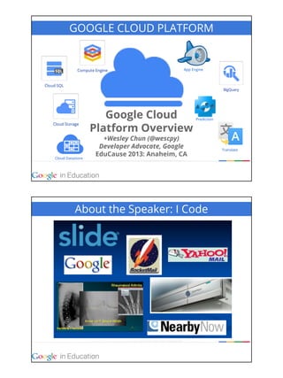 EduCause: Google Cloud Platform... and more!