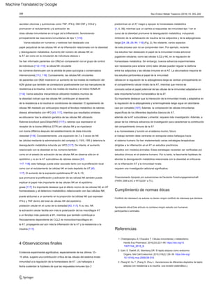 4 Observaciones finales
Referencias
población celular en el curso de la obesidad [43, 117]. A su vez, NK
15 años, sugiere una contribución crítica de las células del sistema innato
los números disminuyen con la pérdida de peso quirúrgica o conservadora
explicar el papel más importante de las células NK en el epidídimo
1007/164_2015_8.
de este proceso aún no se comprenden bien. Por ejemplo, reciente
la AT, propagando así aún más la inflamación de la AT y la resistencia a la
insulina [117].
además de la AT subcutánea y omental, requiere más investigación. Además, a
pesar de los intensos esfuerzos de investigación para caracterizar la contribución
del compartimento inmune de la AT
papel perjudicial de las células NK en la inflamación relacionada con la obesidad
obesidad [118]. Consistentemente, una expansión de 2 a 3 veces de NK
son necesarios para aclarar cómo tales células pueden regular la diafonía
[114]. Varios estudios mecanísticos utilizando modelos murinos de
[1, 5, 39], mientras que un cambio a respuestas de inmunidad tipo 1 en el
estudios con modelos animales. Estas estrategias necesitan ser verificadas por
estudios clínicos en el sistema humano. Por lo tanto, la fascinante hipótesis de
abordar la desregulación metabólica relacionada con la obesidad al enfocarse
en la inflamación AT y la inmunidad innata
117, 118]; este hallazgo puede estar asociado tanto con la proliferación local
como con el reclutamiento de células NK en este depósito de AT [43,
Se han informado pacientes con DM2 en comparación con el grupo de control
de individuos [112–115]; la célula NK circulante
que promueve la proliferación y activación de las células NK también puede
inhibición de la señalización de insulina de los adipocitos y de la adipogénesis
beige [24, 28, 29, 84, 119] (Fig. 2). No obstante, varios aspectos
Reclutamiento dependiente de CCL2 de monocitos/macrófagos en
con toxina diftérica después del establecimiento de dieta inducida
Varios estudios en humanos y roedores han destacado una
la regulación de la adipogénesis y la termogénesis beige sigue sin abordarse
casi por completo [107]. Además, la composición de células inmunitarias
específicas de los diferentes depósitos blancos de AT,
10.1016/j.mce.2009.08.018.
homeostasis metabólica. Sin embargo, nuevos esfuerzos experimentales
resistencia a la insulina, como los niveles de insulina o el índice HOMA-IR
predominan en el AT magro y apoyan la homeostasis metabólica
el sistema humano Se han implementado varias estrategias terapéuticas
dirigidas a la inflamación en el AT en estudios preclínicos.
epidídimo y no en la AT subcutánea de ratones obesos [43,
el compartimento celular innato de la AT, mientras que menos es
se obtuvieron tras la ablación genética de las células NK utilizando
receptor de la toxina diftérica (DTR) en células NK y se inyectaron
a un fenotipo más parecido a M1, mientras que también contribuye a
otras células inmunitarias en el lugar de la inflamación, favoreciendo
principalmente las reacciones inmunitarias de tipo 1 [110].
Es importante destacar que la interacción de la inmunidad innata y adaptativa en
fecha sustentan la hipótesis de que las respuestas inmunes tipo 2
homeostasis y el deterioro metabólico relacionado con las células NK
jugadores celulares, como las células ILC2 y NK, en la regulación de
de pacientes con DM2 mostraron un aumento de los niveles de metilación del
ADN global que también se correlacionó positivamente con los marcadores de
la AT así como en la circulación de individuos obesos o
el trabajo también debe centrarse en extrapolar estos hallazgos hacia
como en el estado de activación de las células NK se observa sólo en el
células en la regulación de la adipogénesis beige se centran principalmente en
de la resistencia a la insulina en condiciones de obesidad. El agotamiento de
células NK mediado por anticuerpos mejoró el fenotipo metabólico de ratones
obesos alimentados con HFD [43, 117], mientras que resultados similares
puede atribuirse a un aumento en la proporción de células NK que expresan
IFN-ÿ y TNF dentro del total de células NK del epidídimo
Evidencia experimental significativa, especialmente de los últimos 10–
conocido sobre el papel potencial de las células de la inmunidad adaptativa en
esta importante función homeostática de la AT.
la activación celular facilita aún más la polarización de los macrófagos AT
Ratones knockout para E4bp4/Nfil3 [117] o ratones que expresaron el
secretan citocinas y quimiocinas como TNF, IFN-ÿ, GM CSF y CCL2 y
promueven el reclutamiento y la activación de
inmunidad a la regulación de la homeostasis de AT. Los hallazgos a
grasa [117]. Es importante destacar que el efecto nocivo de las células NK en AT
los estudios han destacado el papel de la inmunidad innata adicional
intervenciones [112, 116]. Curiosamente, las células NK circulantes
y desregulación metabólica. Aumento del número de células NK en
a su homeostasis y función en el sistema murino, futuro
las células mediante la administración del complejo IL-15/IL-15R ÿ deteriora la
desregulación metabólica inducida por HFD [117]. De interés, el aumento
relacionado con la obesidad en los números también
entre los adipocitos y las células inmunes en el AT. La abrumadora mayoría de
los estudios pertinentes al papel de la inmunidad
la obesidad indican que las células NK contribuyen al desarrollo
curso de la obesidad promueve la desregulación metabólica, incluyendo
requiere una investigación adicional significativa.
117]. El aumento de la expresión epididimaria AT de IL-15,
Cumplimiento de normas éticas
Financiamiento Apoyado por subvenciones de Deutsche Forschungsgemeinschaft
1. Chatzigeorgiou A, Chavakis T. Células inmunitarias y metabolismo.
Organo. Mol Cell Endocrinol. 2010;316(2):129–39. https://doi.org/
Conflicto de intereses Los autores no tienen ningún conflicto de intereses que declarar.
(PARA 2599 a AC e IRTG2251 a TC).
Aprobación ética Este artículo no contiene ningún estudio con humanos
Handb Exp Pharmacol. 2016;233:221–49. https://doi.org/10.
3. Zhang M, Hu T, Zhang S, Zhou L. Asociaciones de diferentes depósitos de tejido
adiposo con resistencia a la insulina: una revisión sistemática y
participantes o animales.
2. Galic S, Oakhill JS, Steinberg GR. El tejido adiposo como endocrino
288 Rev Endocr Metab Trastorno (2018) 19: 283–292
Machine Translated by Google
 