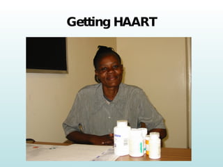Getting HAART 