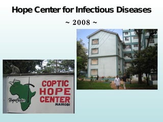 Hope Center for Infectious Diseases ~ 2008 ~ 