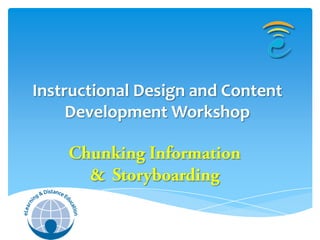 Instructional Design and Content
     Development Workshop
 