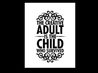 Creative like a kid