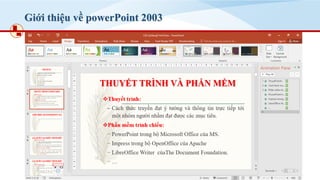 Giới thiệu về powerPoint 2003
 