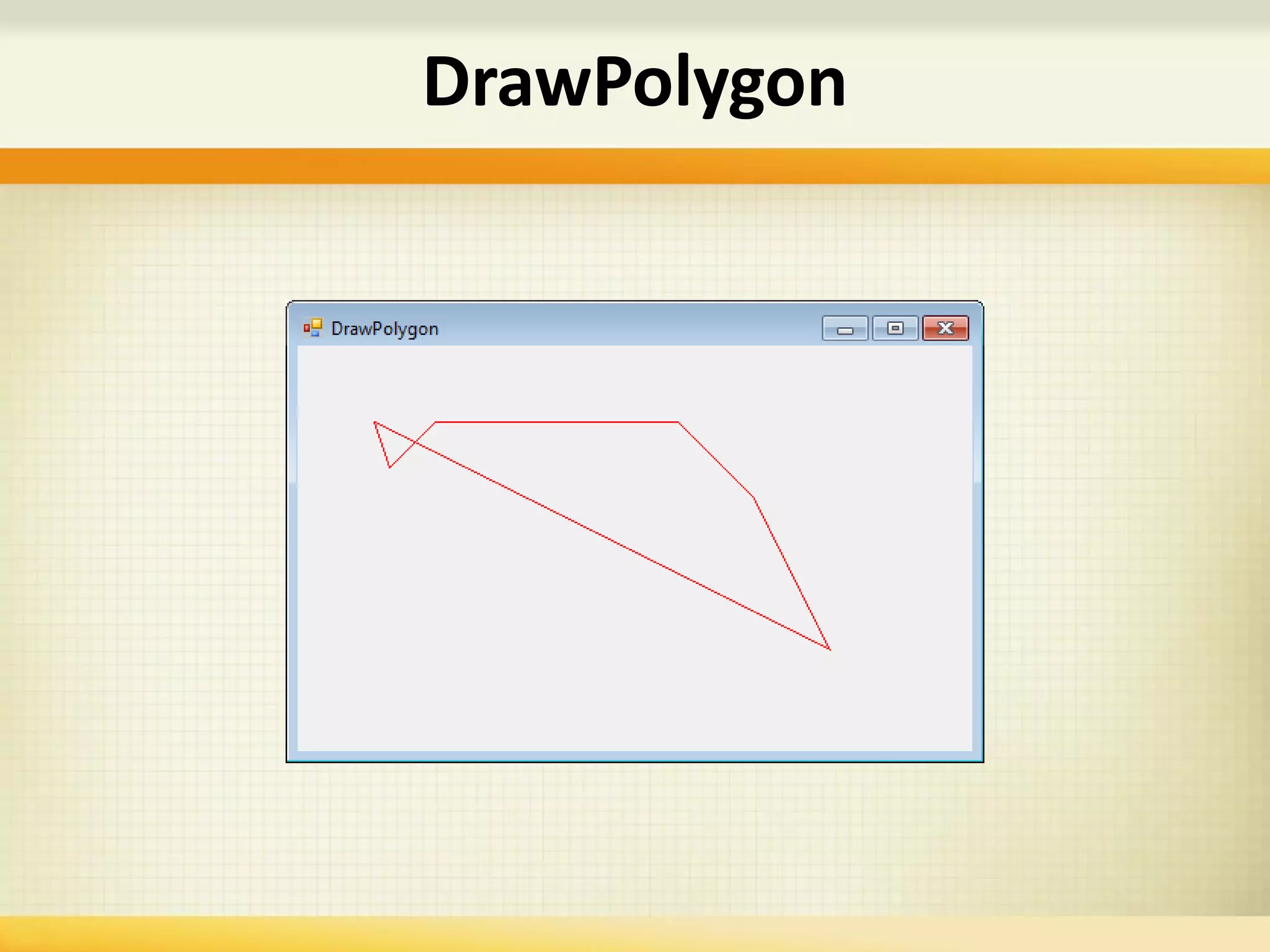 DrawPolygon
 