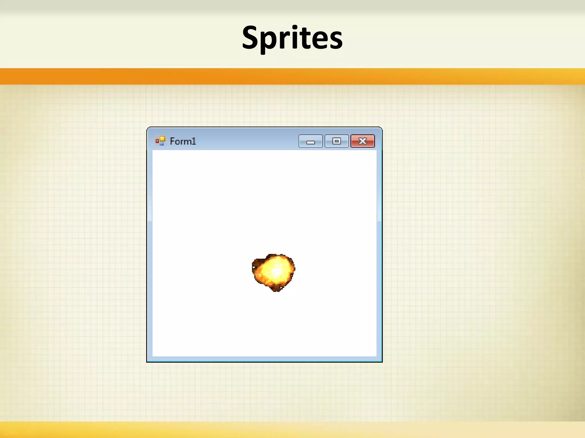 Sprites
 