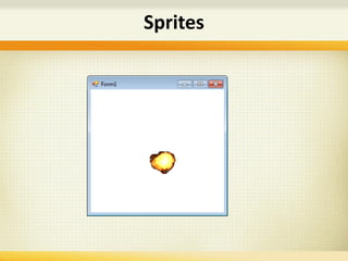 Sprites
 
