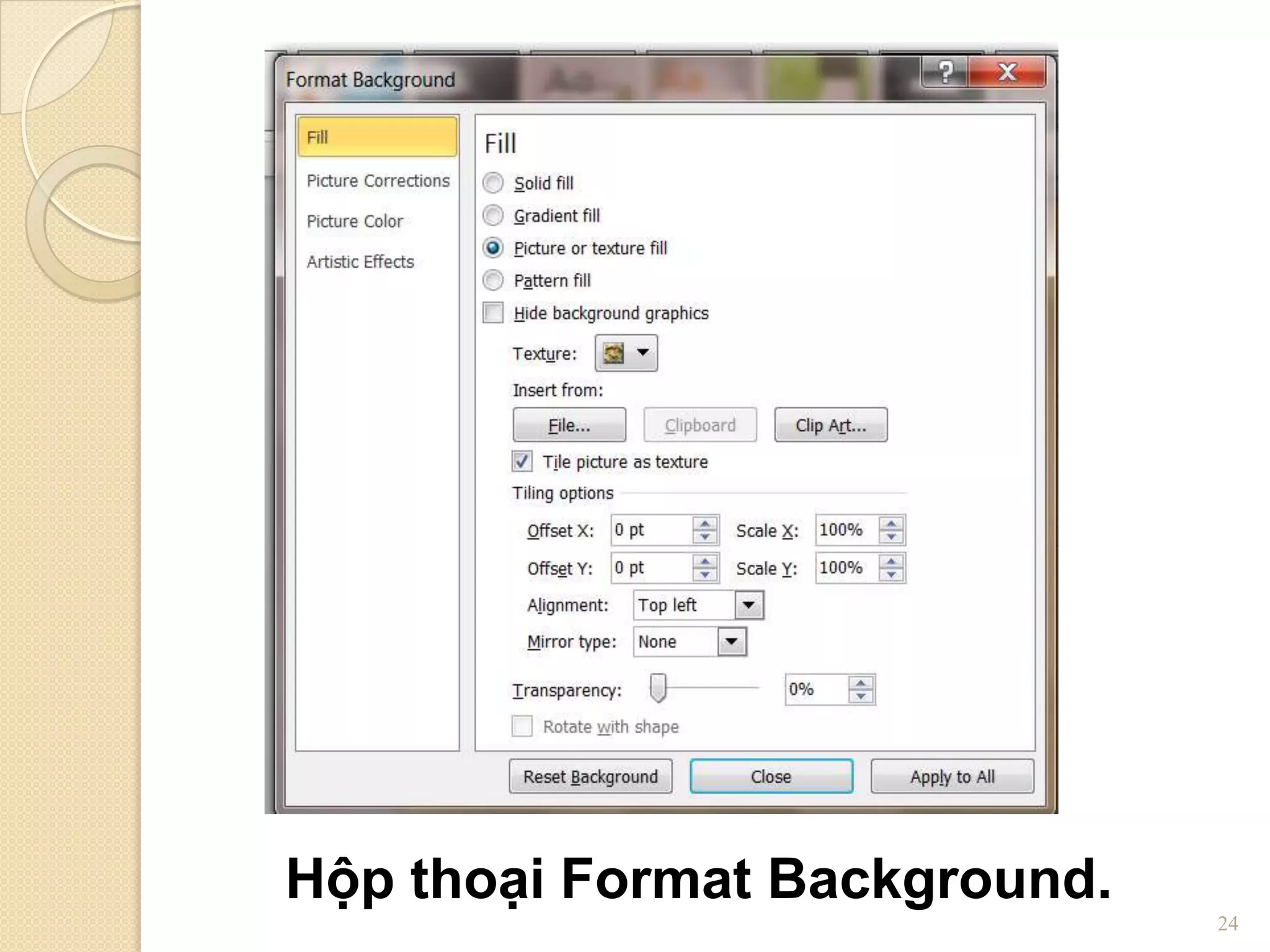 Hộp thoại Format Background.
24

 