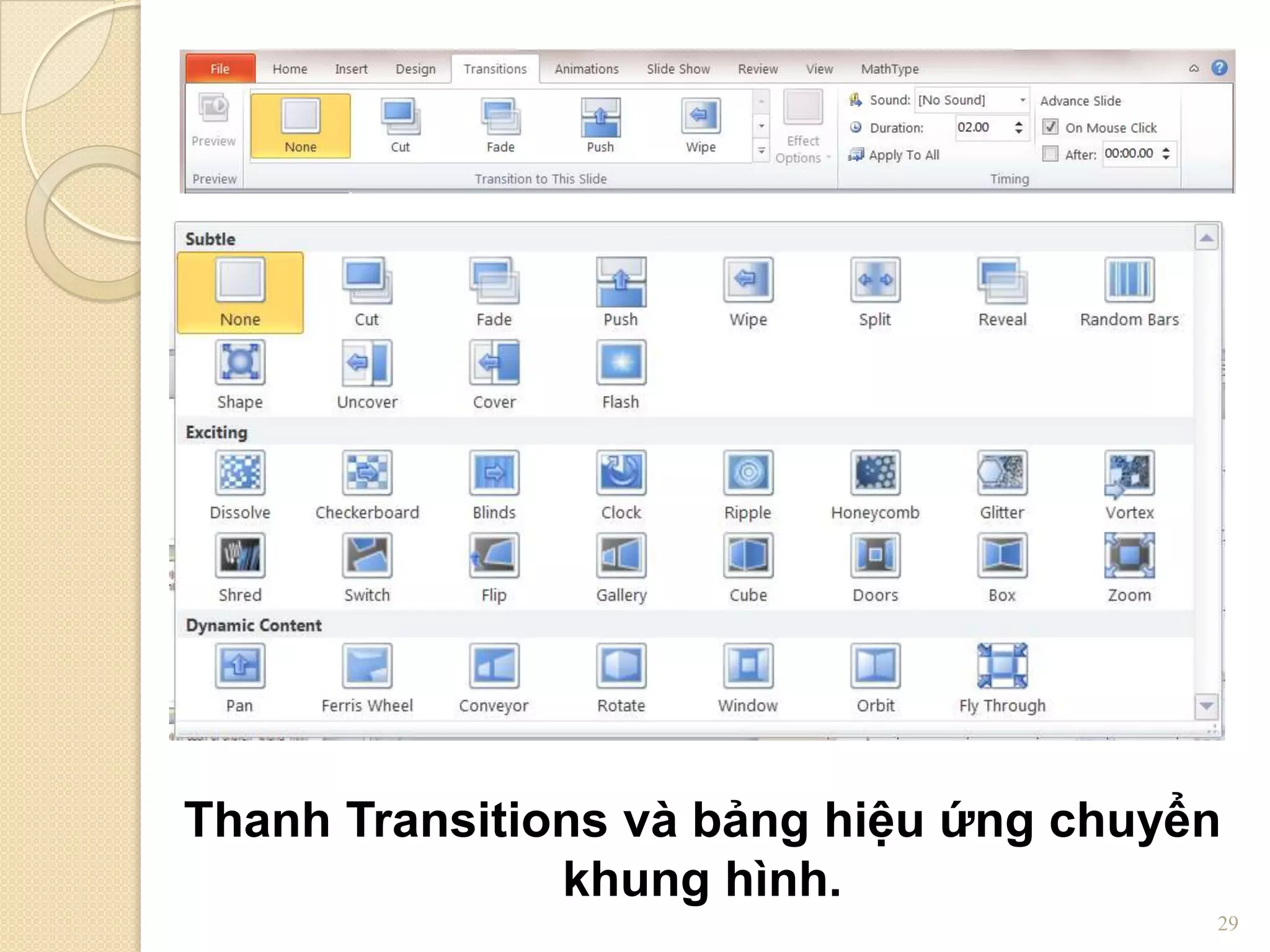 Thanh Transitions và bảng hiệu ứng chuyển
khung hình.
29

 