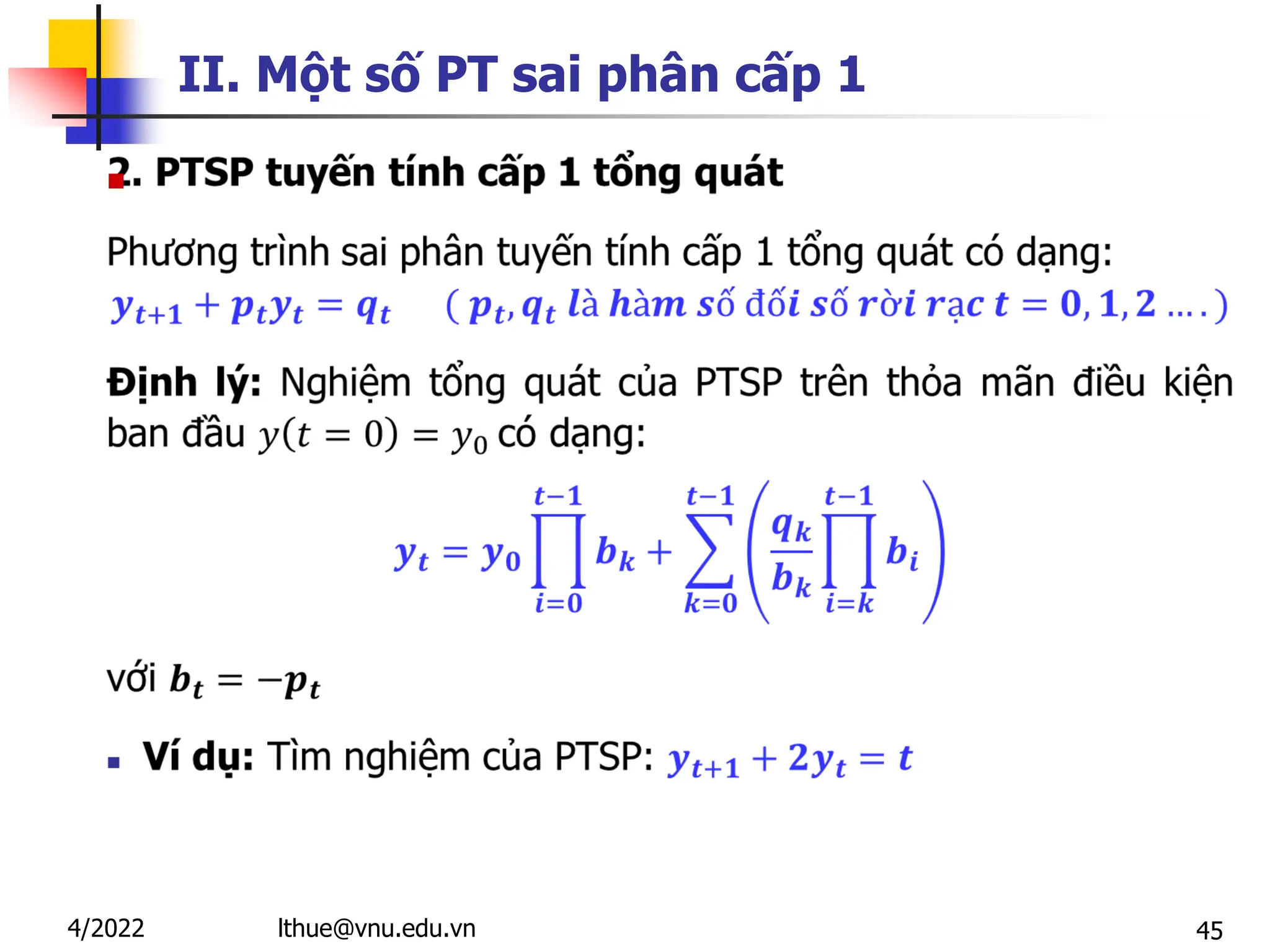 45
II. Một số PT sai phân cấp 1

lthue@vnu.edu.vn
4/2022
 