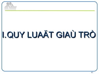 QUY LUAÄT GIAÙ TRÒ 