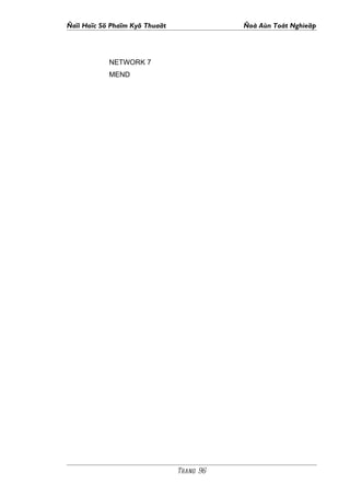 Ñaïi Hoïc Sö Phaïm Kyõ Thuaät              Ñoà Aùn Toát Nghieäp




            NETWORK 7
            MEND




                                Trang 96
 