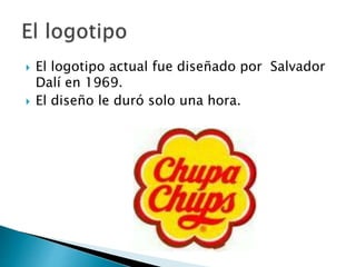  El logotipo actual fue diseñado por Salvador
Dalí en 1969.
 El diseño le duró solo una hora.
 