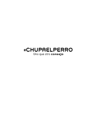 #Chupa el perro | PDF
