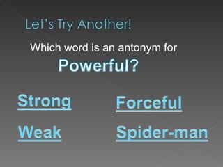 Which word is an antonym for 