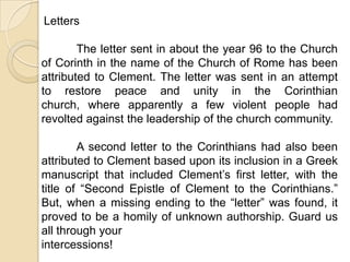 Characteristics of Apostolic Fathers Men of simple and sincere faith – high morality 