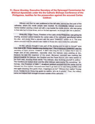 Fr. Oscar Alunday, Executive Secretary of the Episcopal Commission for
 Bibilical Apostolate under the the Catholic Bishops Conference of the
  Philippines, testifies for the prosecution against the accused Carlos
                                  Celdran:
 