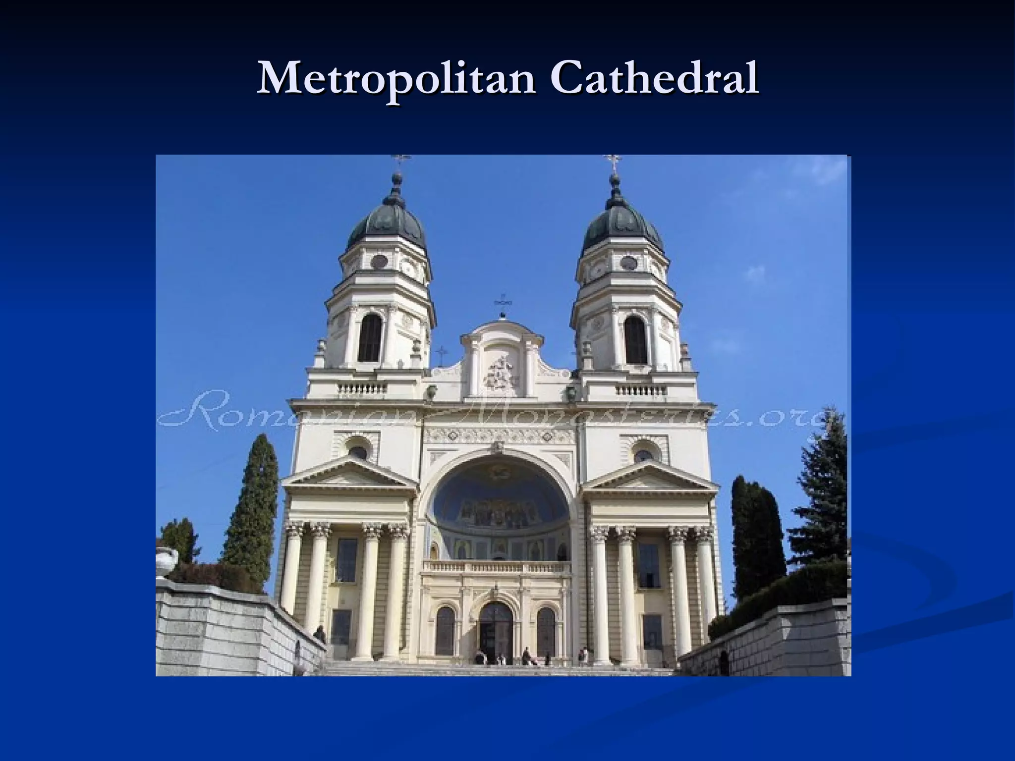 Metropolitan Cathedral 