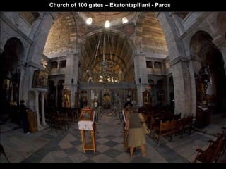 Church of 100 gates – Ekatontapiliani -   Paros 