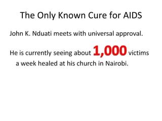 The Only Known Cure for AIDS 