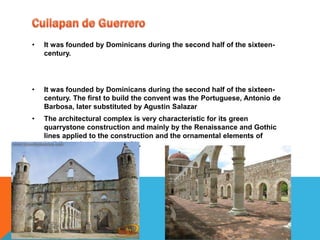 Much has been written about the existence of a primitive temple, when Friar Bernardino de Minaya spent some time in the Mixteca between 1529 and 1530. Yanhuitlan was abandoned by the priests in 1520, but returned in 1535. Santo Domingo (Yanhuitlan)The construction of the temple was initiated in 1541, by Friar Domingo de la Cruz, at the same time the Teposcolula was built by Friar Pedro Peña.